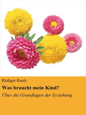 cover image of Was braucht mein Kind?